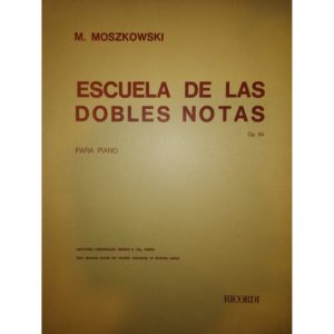 MOSZKOWSKI ESCUELA DE LAS DOBLES NOTAS